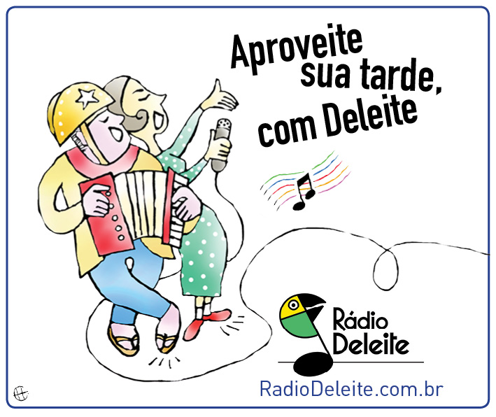 Chega de tarde e lá está a Rádio Deleite!